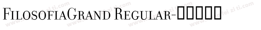 FilosofiaGrand Regular字体转换